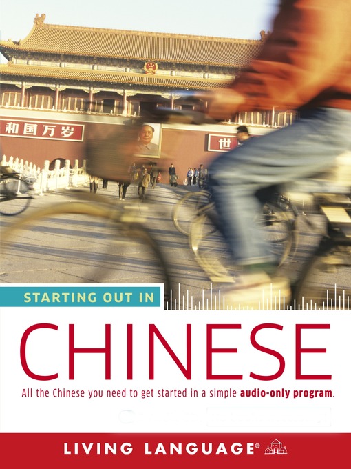 Title details for Starting Out in Chinese by Living Language - Available